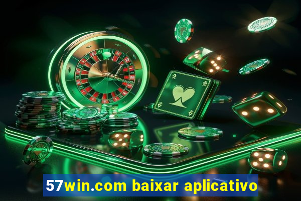 57win.com baixar aplicativo